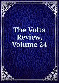 The Volta Review, Volume 24