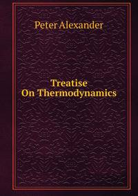 Treatise On Thermodynamics