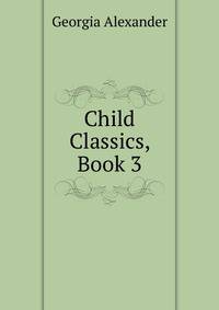 Child Classics, Book 3