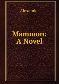 Mammon: A Novel