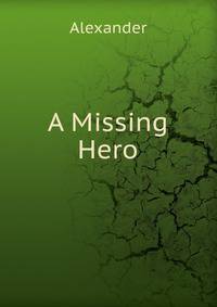 A Missing Hero