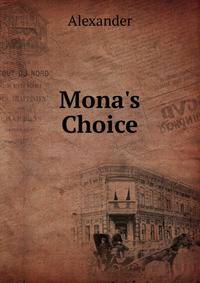 Mona's Choice