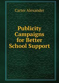 Publicity Campaigns for Better School Support