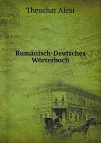 Rumanisch-Deutsches Worterbuch (German Edition)