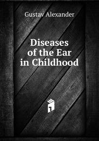 Diseases of the Ear in Childhood