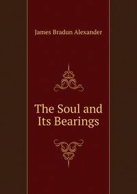 The Soul and Its Bearings