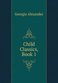 Child Classics, Book 1