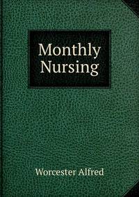 Monthly Nursing