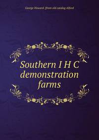 Southern I H C demonstration farms