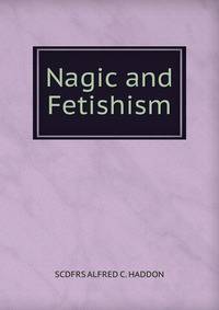 Nagic and Fetishism