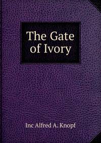 The Gate of Ivory