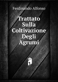 Trattato Sulla Coltivazione Degli Agrumi
