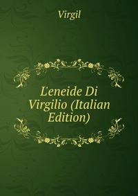 L'eneide Di Virgilio (Italian Edition)