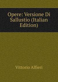 Opere: Versione Di Sallustio (Italian Edition)