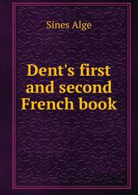 Dent's first and second French book