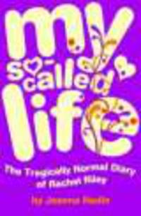 NADIN J,MY SO-CALLED LIFE (2007) PB