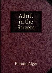 Adrift in the Streets