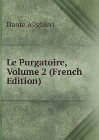 Le Purgatoire, Volume 2 (French Edition)
