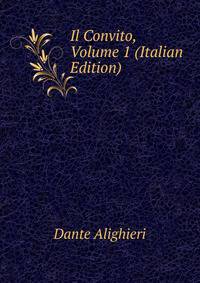 Il Convito, Volume 1 (Italian Edition)