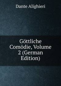 Gottliche Comodie, Volume 2 (German Edition)