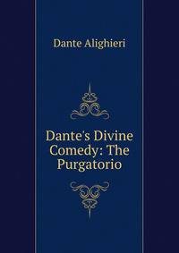 Dante's Divine Comedy: The Purgatorio