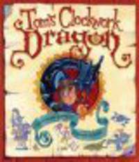 EMMETT J,TOM'S CLOCKWORK DRAGON PB (OXED)