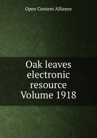 Oak leaves electronic resource Volume 1918