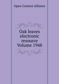 Oak leaves electronic resource Volume 1948