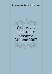 Oak leaves electronic resource Volume 2007