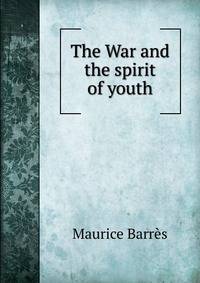 The War and the spirit of youth