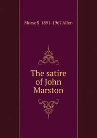 The satire of John Marston