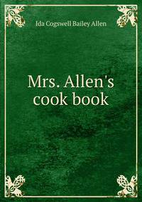 Mrs. Allen's cook book