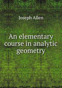 An elementary course in analytic geometry