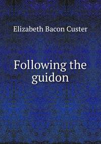 Following the guidon