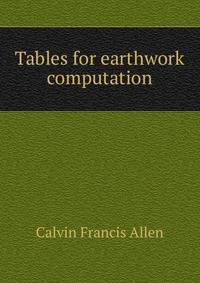 Tables for earthwork computation