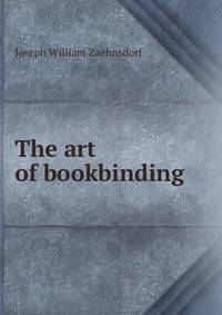 The art of bookbinding