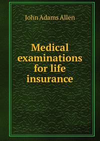 Medical examinations for life insurance