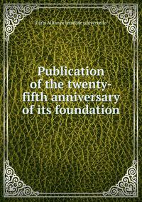 Publication of the twenty-fifth anniversary of its foundation