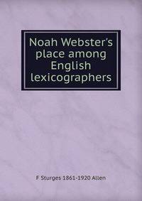 Noah Webster's place among English lexicographers