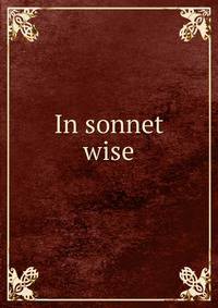 In sonnet wise