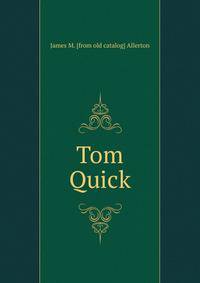 Tom Quick