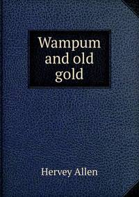 Wampum and old gold