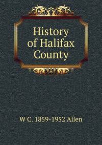 History of Halifax County