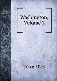 Washington, Volume 2