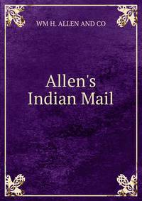 Allen's Indian Mail