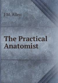The Practical Anatomist