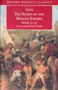 The Dawn of the Roman Empire: Bks.31-40