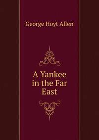 A Yankee in the Far East