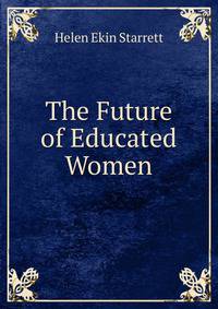 The Future of Educated Women