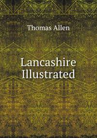 Lancashire Illustrated
